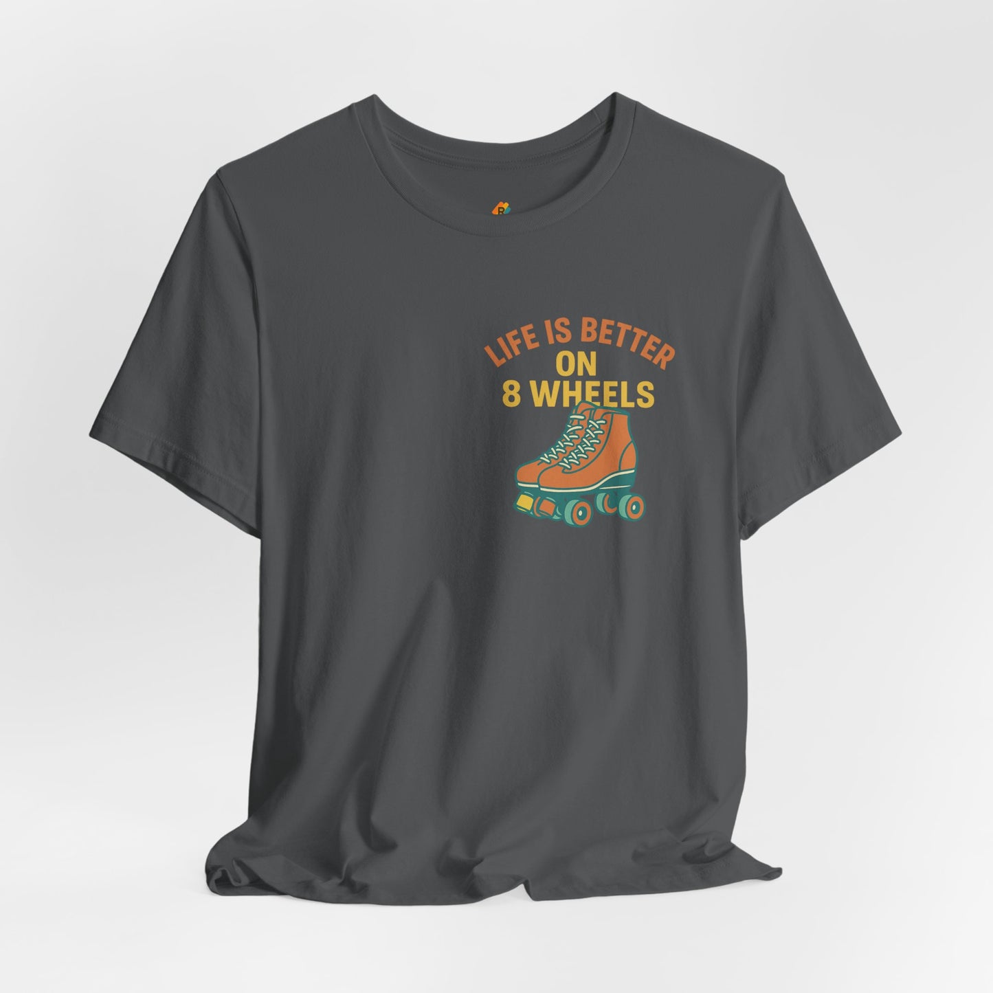 Life is Better On 8 Wheels - Unisex 100% Cotton T-shirt