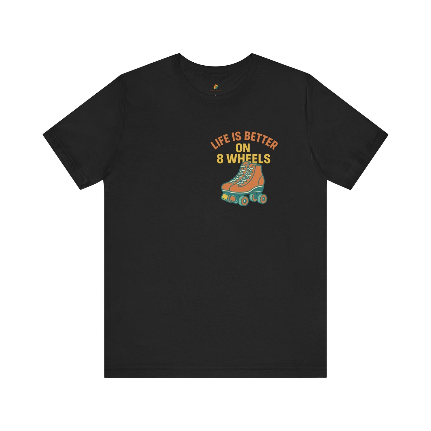 Life is Better On 8 Wheels - Unisex 100% Cotton T-shirt
