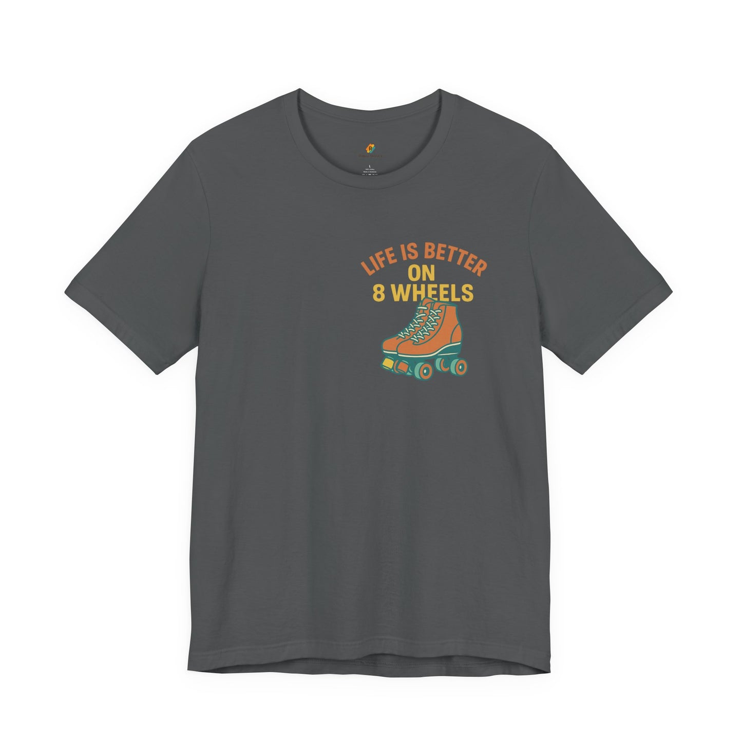 Life is Better On 8 Wheels - Unisex 100% Cotton T-shirt