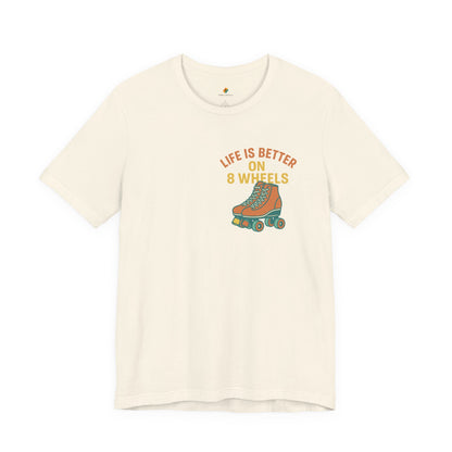 Life is Better On 8 Wheels - Unisex 100% Cotton T-shirt